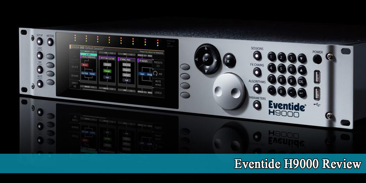Eventide H9000 Review