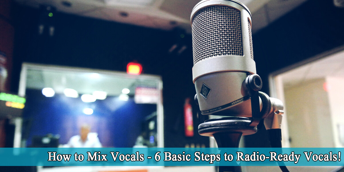 How to Mix Vocals