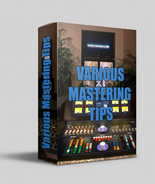 "Various Mastering Tips" by Mixing Tips Mixing Tips