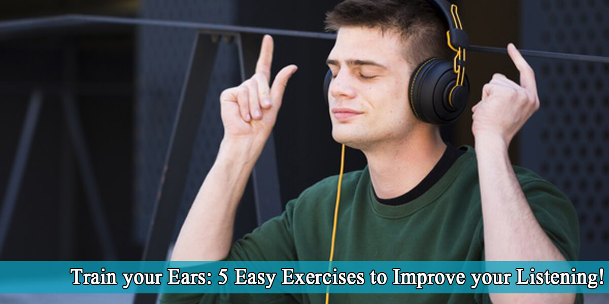 train your ears