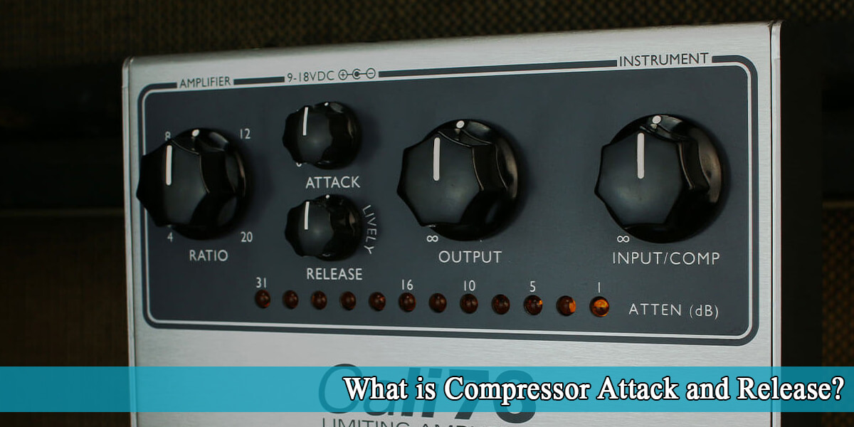 What is Compressor Attack and Release 101 Starter Guide!