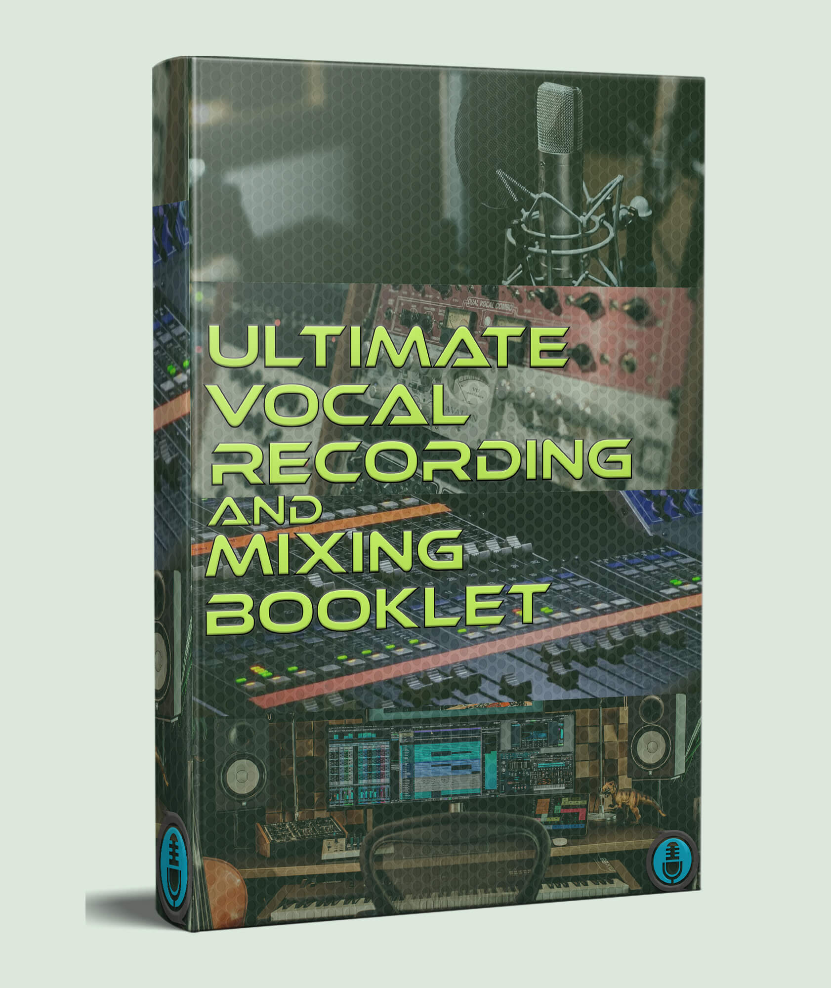 ultimate vocal recording and mixing booklet