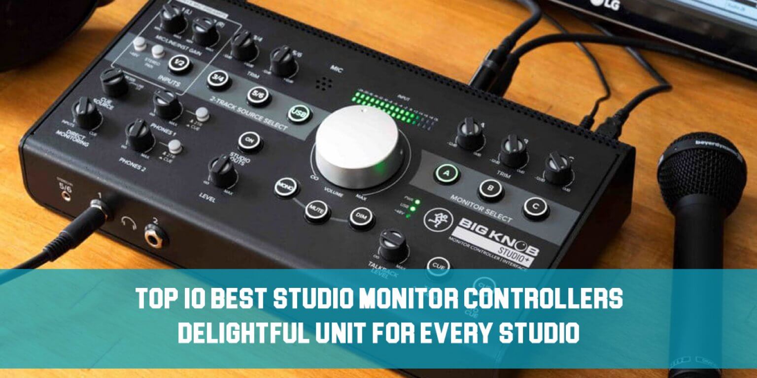 Top 10 Best Studio Monitor Controllers Delightful Unit for Every