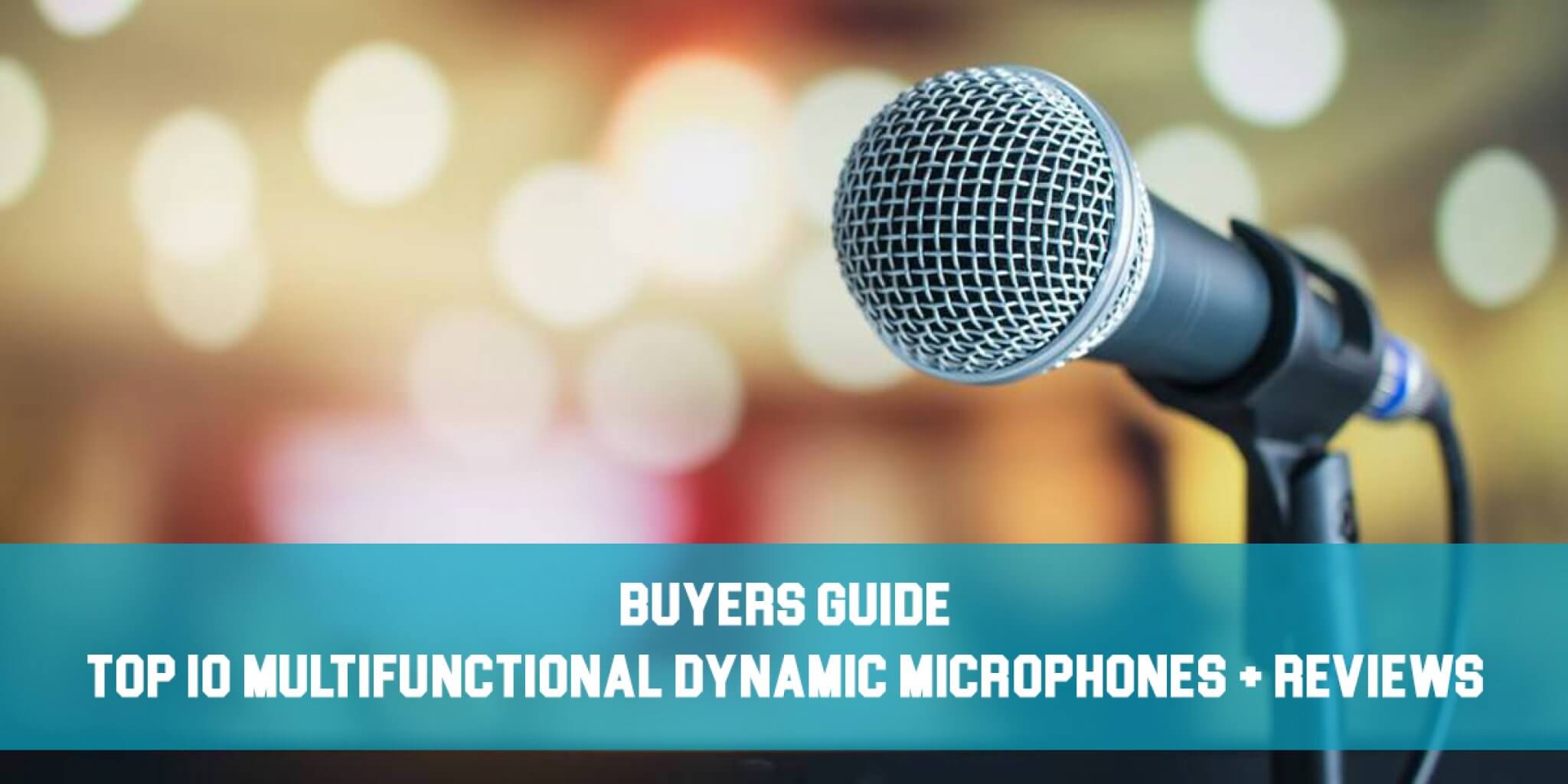 Buyers Guide Top 10 Multifunctional Dynamic Microphones + Reviews!