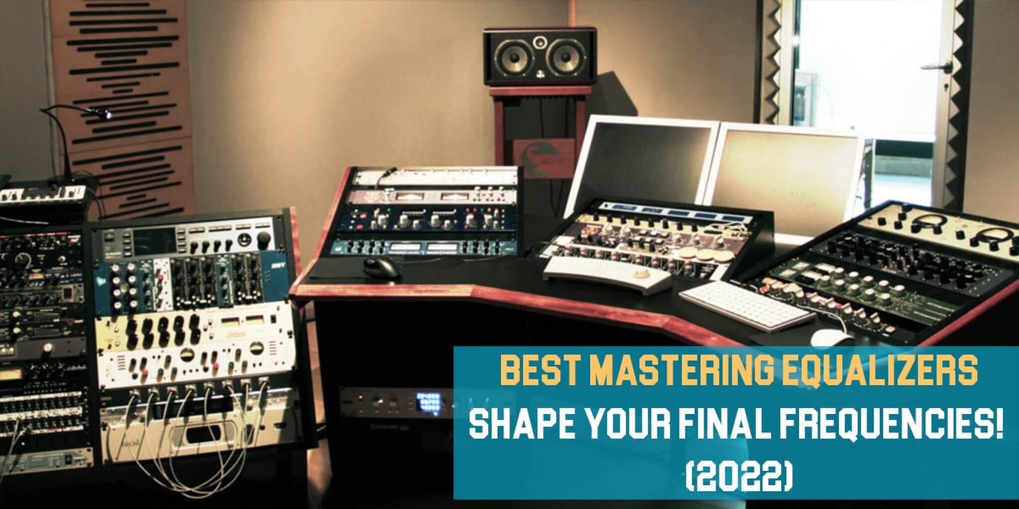 Best Mastering Equalizers Shape Your Final Frequencies! (2022