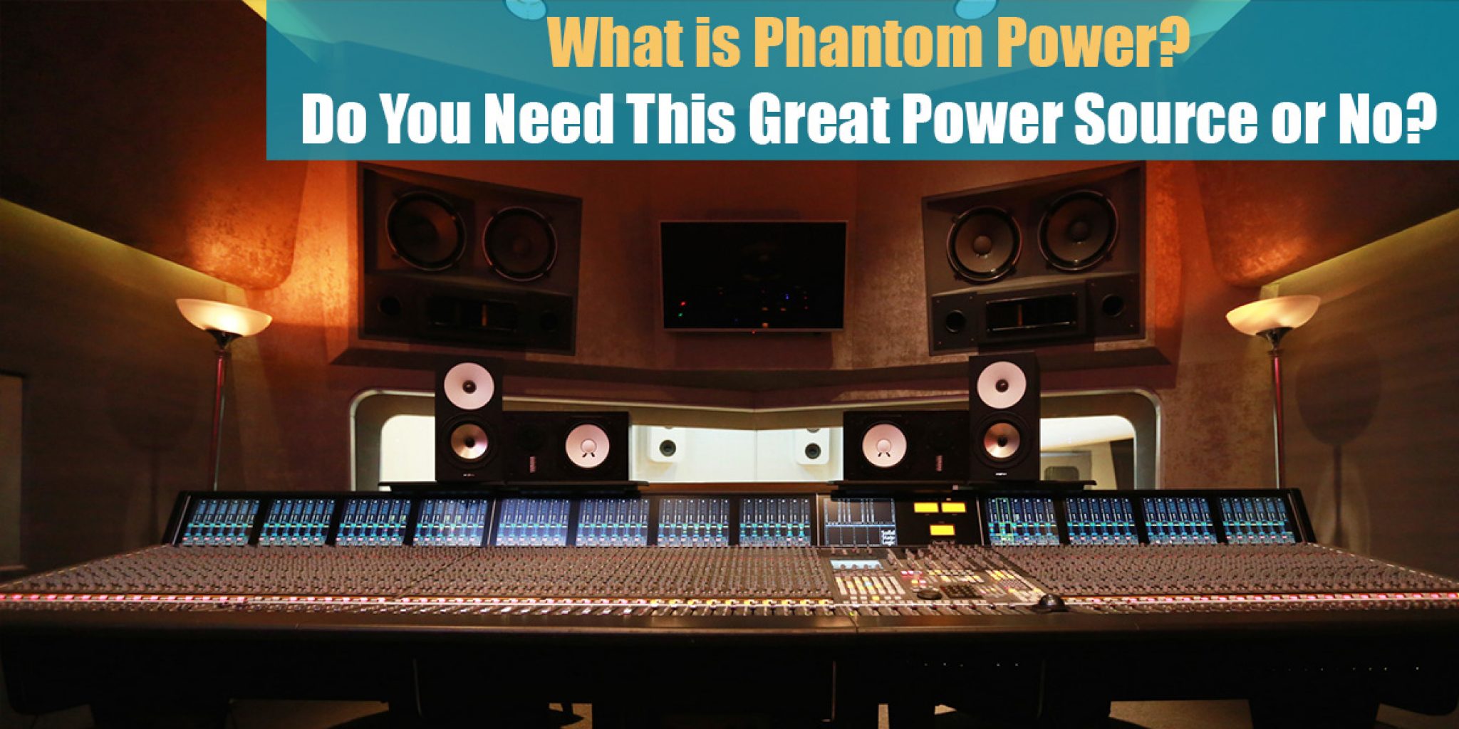 What is Phantom Power? Do You Need This Great Power Source or No? (2023)