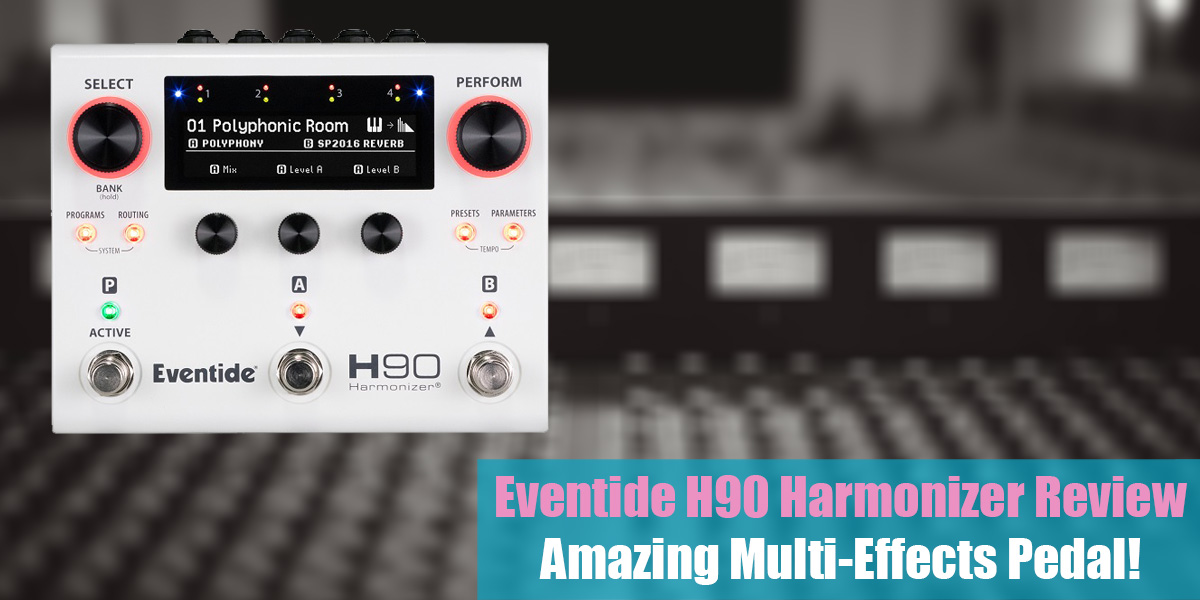 Eventide H90 Harmonizer Review: Amazing Multi-Effects Pedal! (2023)