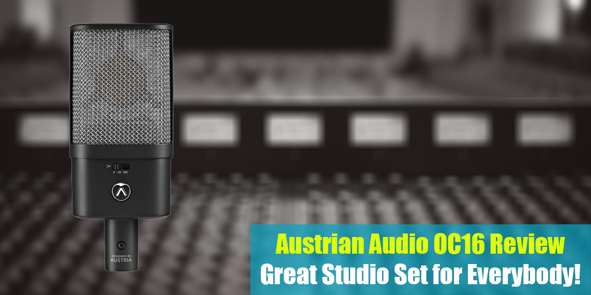 Austrian Audio OC16 Review: Great Studio Set for Everybody!